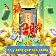 only fans gustavo rocha